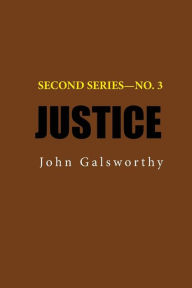 Justice - John Galsworthy