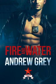 Fire and Water Andrew Grey Author