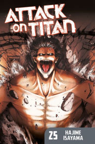 Attack on Titan, Volume 25 Hajime Isayama Author