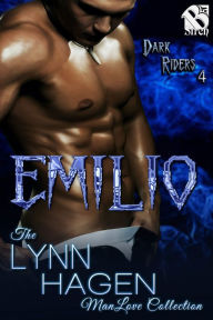 Emilio [Dark Riders 4] (Siren Publishing The Lynn Hagen ManLove Collection) - Lynn Hagen
