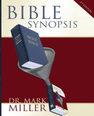 Bible Synopsis Mark Miller Author