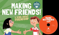 Making New Friends!: A Song about Friendship - Vita Jimenez