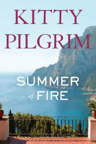 Summer of Fire Kitty Pilgrim Author