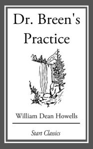 Dr. Breen's Practice - William Dean Howells
