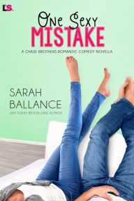 One Sexy Mistake Sarah Ballance Author