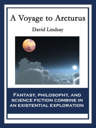 A Voyage to Arcturus David Lindsay Author
