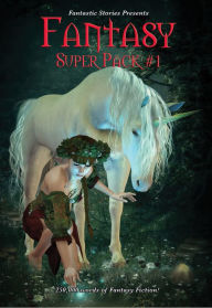 Fantastic Stories Presents: Fantasy Super Pack #1 Robert E. Howard Author