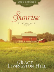 Sunrise - Grace Livingston Hill