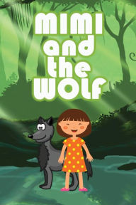 Mimi and the Wolf Jupiter Kids Author