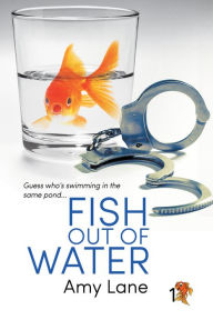 Fish Out of Water Amy Lane Author