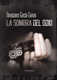 La sombra del odio - Donaciano García Guirao