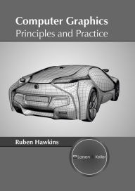 Computer Graphics: Principles and Practice: Principles and Practice