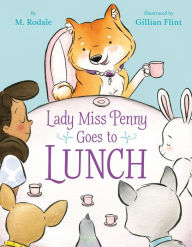 Lady Miss Penny Goes To Lunch Maya Rodale Author