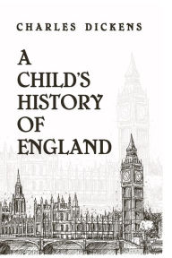 A Child History Of England Charles Dickens Author