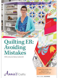 Quilting ER: Avoiding Mistakes Becky Goldsmith Author