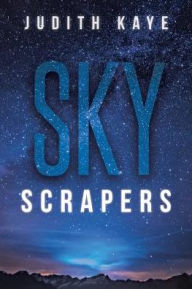 Sky Scrapers - Judith Kaye