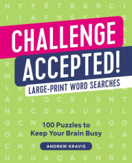 Challenge Accepted!: 100 Word Searches Andrew Kravis Author