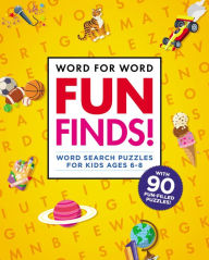 Word for Word: Fun Finds!: Word Search Puzzles for Kids ages 6-8 Rockridge Press Author