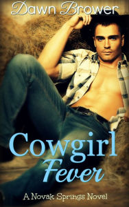 Cowgirl Fever - Dawn Brower