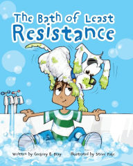 The Bath of Least Resistance Gregory Bray Author