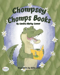 Chompsey Chomps Books Candice Marley Conner Author