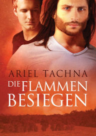 Die Flammen besiegen Ariel Tachna Author