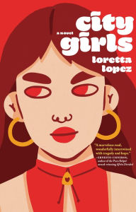 City Girls Loretta Lopez Author