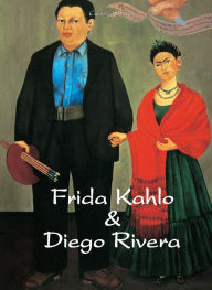 Frida Kahlo & Diego Rivera Gerry Souter Author
