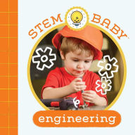 STEM Baby: Engineering: (STEM Books for Babies, Tinker and Maker Books for Babies) Dana Goldberg Author