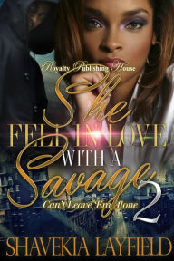 She Fell In Love with a Savage 2 Shavekia Layfield Author