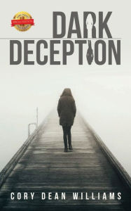 Dark Deception Cory Dean Williams Author