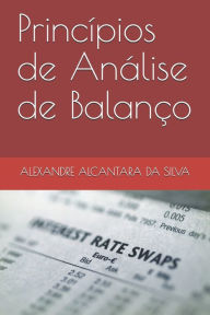 PrincÃ­pios de AnÃ¡lise de BalanÃ§o ALEXANDRE ALCANTARA DA SILVA Author