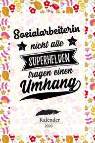 Sozialarbeiterin Kalender 2020: Geschenk Wochenplaner,Terminkalender 2020 für Beruf, Studium,Zubehör, Danke Geschenkidee zu Weihnachten unter 10 Eur