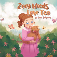 Zoey Needs Love Too Tina Galbierz Author