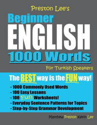 Preston Lee's Beginner English 1000 Words For Turkish Speakers Kevin Lee Author