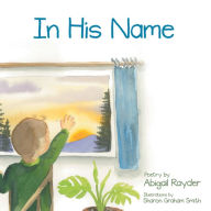 In His Name Abigail Rayder Author