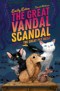 The Great Vandal Scandal Emily Ecton Author