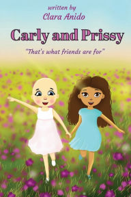 Carly & Prissy Clara Anido Author