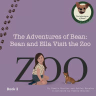 The Adventures of Bean: Bean and Ella Visit the Zoo: Pamela Morales Author