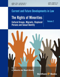 The Rights of Minorities: Cultural Groups, Migrants, Displaced Persons and Sexual Identity J. Alberto del Real Alcalá Author