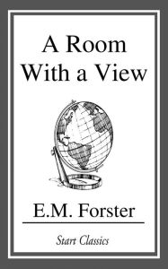 A Room With a View E. M. Forster Author