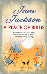 A Place of Birds Jane Jackson Author