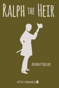 Ralph the Heir Anthony Trollope Author