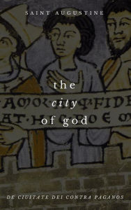 The City of God Saint Augustine Hippo Author