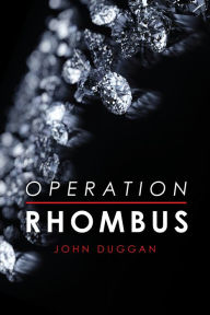 Operation Rhombus John Duggan Author