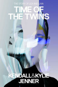 Time of the Twins: The Story of Lex and Livia Kendall Jenner Author