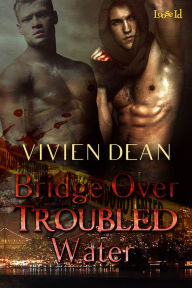 Bridge Over Troubled Water - Vivien Dean