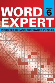 Word Expert Volume 6: Word Search and Crossword Puzzles Speedy Publishing LLC Author