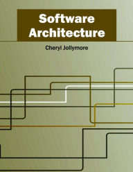 Software Architecture Cheryl Jollymore Editor