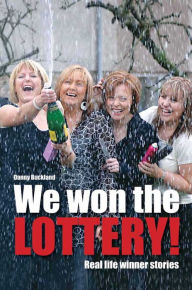 We Won The Lottery: Real Life Winner Stories - Danny Buckland